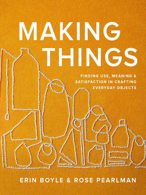 Title details for Making Things by Erin Boyle - Available